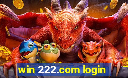 win 222.com login